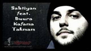 Sahtiyan feat. Buura - Kafama Takmam