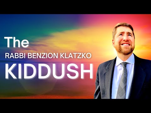 The Rabbi Benzion Klatzko Shabbat Kiddush - Acapella - הקדש לשבת של הרב בןציון קלצקו - אקפלה