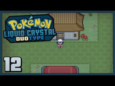 Pokemon Liquid Crystal: Duotype - Part 12 - Somewhere New