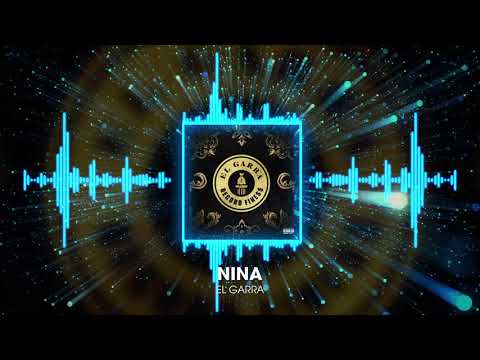 EL GARRA - NINA