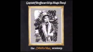Captain Beefheart &amp; His Magic Band - The Mirror Man Sessions
