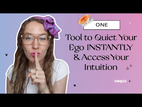 1 Tool to Quiet Your Ego INSTANTLY & Access Your Intuition | Sonia Tully