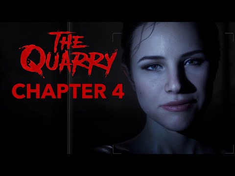The Quarry - Chapter 4 - Complete Gameplay - No Commentary - 4K - Everyone Lives Playthrough