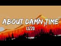 Lizzo About Damn Time Lyrics It S Bad B Tch O Clock Yeah It S Thick Thirty