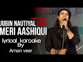 Meri Aashiqui Pasand Aaye (Live Performance 2021) - Jubin Nautiyal | Rochak Kohli |