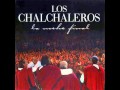 La Engañera   Los Chalchaleros