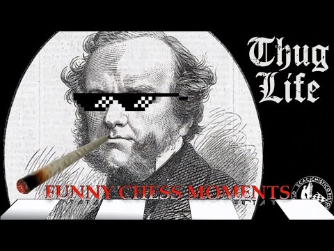 Funny Chess Moments 12 - Howard Staunton - THUG LIFE! - La partie d'echecs (1993)