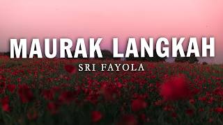 Download lagu SRI FAYOLA - Maurak Langkah (Lirik ) Lagu Minang mp3