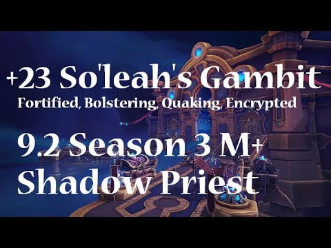 +23 Tazavesh: So'leah's Gambit | Shadow Priest PoV M+ Shadowlands Season 3 Mythic Plus