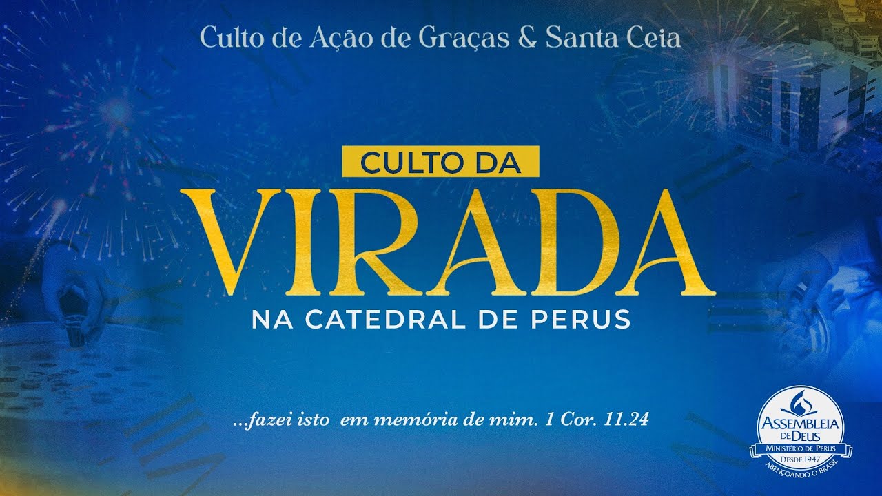 Culto de Ação de Graças & Santa Ceia - TV ADPerus 31.12.2024
