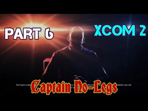 XCOM 2 No Takeseys-Backseys Series Part 6: Turning Point