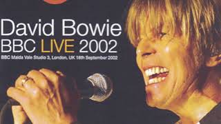 David Bowie, Alabama Song, Maida Vale, 18 Sept 2002