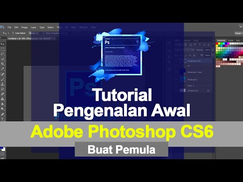 TUTORIAL ADOBE PHOTOSHOP CS6 BUAT PEMULA Tema Pengenalan Awal Adobe Photoshop CS6 2020