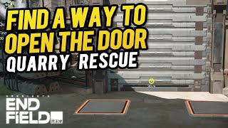 How to Find a Way to Open the Door - Quarry Rescue | Arknights: Endfield