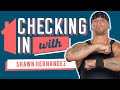 Checking In With: Shawn Hernandez