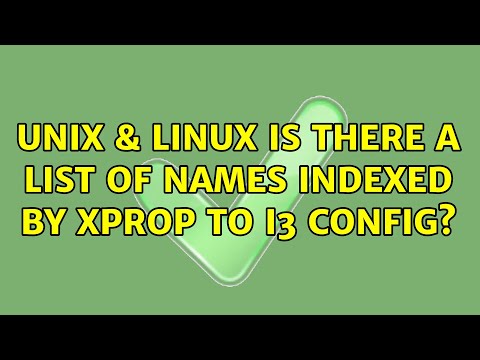 Unix & Linux: Is there a list of names indexed by xprop to i3 config?