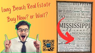 Should you BUY in Long Beach, MS