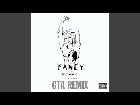 Fancy (GTA Remix)