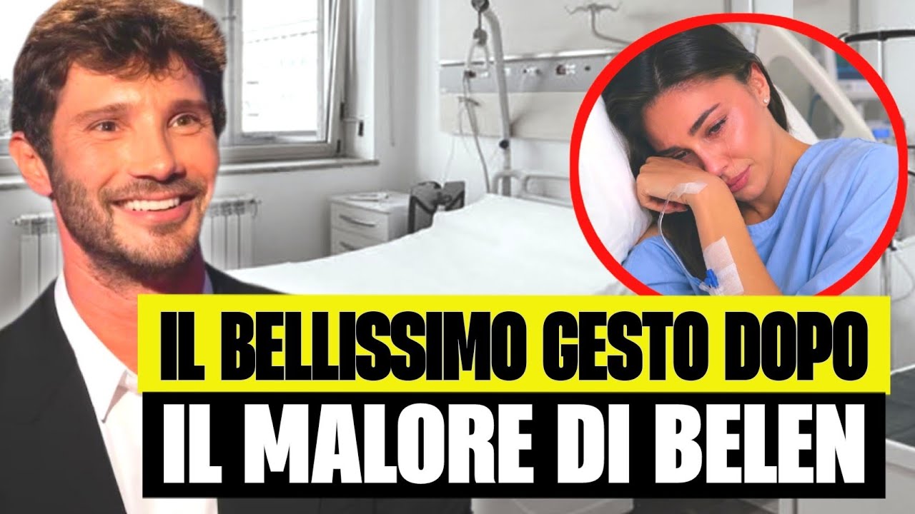 🚨😱 BELEN STA MALE, STEFANO DE MARTINO CORRE DA LEI: IL GESTO CHE STA FACENDO COMMUOVERE TUTTI