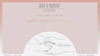 [KARA\THAISUB] Acourve - Wait A Moment (잠깐만요)