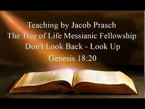 Jacob Prasch The Tree of Life Fellowship Don't Look Back Look Up - Andrew R