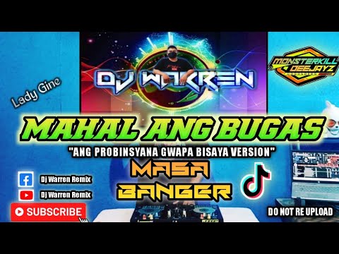 Mahal Ang Bugas - Lady Gine Masa Banger (DjWarren Remix)