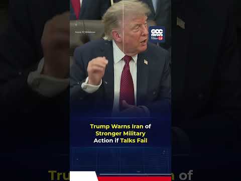 Trump Warns Iran of Stronger Military Action If Nuclear Talks Fail