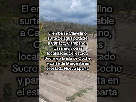 Represa y embalse Clavellino en el Municipio Ribero del estado Sucre
