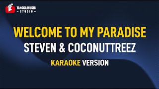 Download lagu Steven & Coconuttreez - Welcome To My Paradise (Karaoke) mp3 Download lagu Steven & Coconuttreez - Welcome To My Paradise (Karaoke) mp3