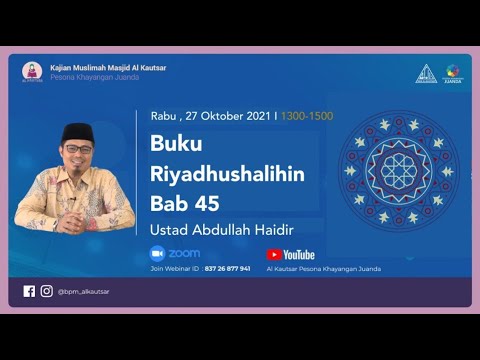 Riyadhusshalihin bab 45 - Ziarah Kepada Ahli Kebaikan - Ustad Abdullah Haidir