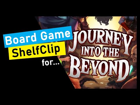 ShelfClips: Journey Into the Beyond (Short Board Game Preview)