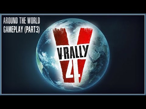 V-RALLY 4 - NEW Around The World Gameplay Part 3 Trailer 2018 (Switch, PC, PS4 & XB1) HD