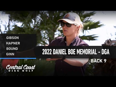 2022 Daniel Boe Memorial - Presented by DGA - Round 1 - Gibson , Hapner, Bound, Ginn - B9