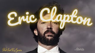Alberta | Eric Clapton | [Lyrics + Vietsub]