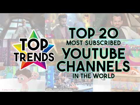 Top 20 Most Subscribed YouTube Channels in the World