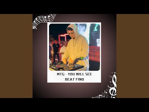 MTG - YOU WILL SEE NO BEAT FINO