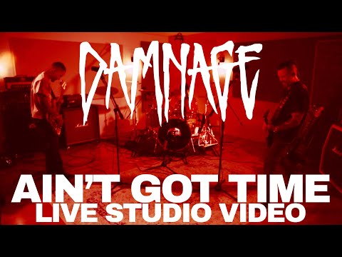 AIN'T GOT TIME (Live Studio Video)