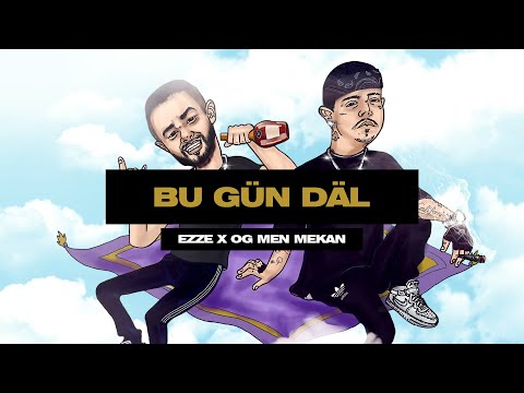 EzzE x OG MEN MEKAN - Bu gün däl (Official Audio)