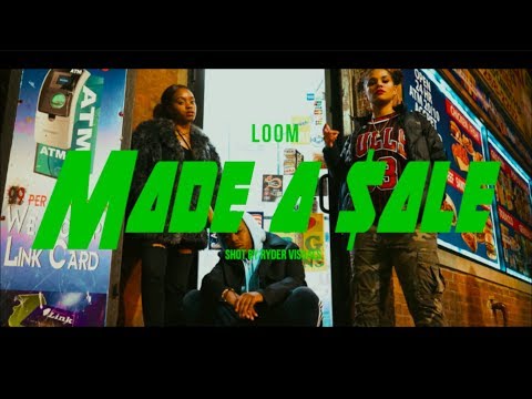 Loom - Made a $ale | Shot by Ryder Visuals