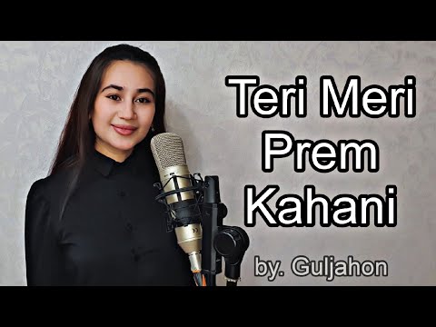 Guljahon - Teri Meri Prem Kahani (Cover 2023)