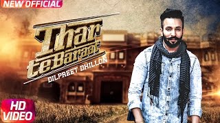 Thar Te Baraat (Full Video) | Dilpreet Dhillon | Latest Punjabi Song 2017 | Speed Records