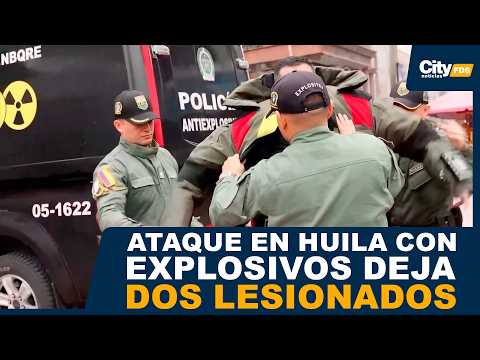 Ataque en Huila deja dos lesionados tras atentado con explosivos | CityTv