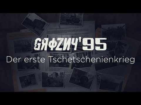 Grozny 1995  - Der erste Tschetschenienkrieg (Film) [Königsbrück 2021]