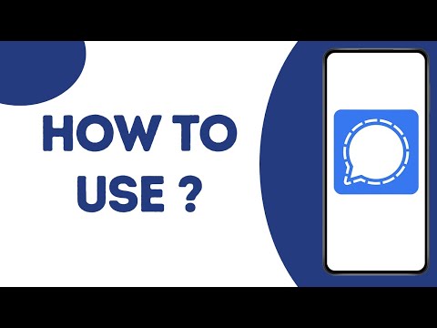How to Use Signal App ?