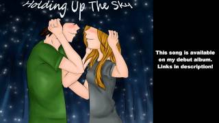 Holding Up the Sky (iamsleepless | original song)