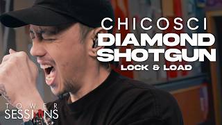 Chicosci - Diamond Shotgun (Lock and Load) | Tower Sessions