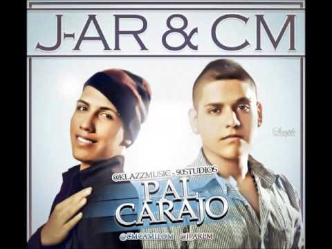 Pal Carajo J-AR & CM Prod. @KlazzMusic_90 Studios