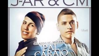 Pal Carajo J-AR & CM Prod. @KlazzMusic_90 Studios