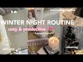 PRODUCTIVE WINTER NIGHT ROUTINE Cleaning Self Care Journaling Cosy Vibes ༘