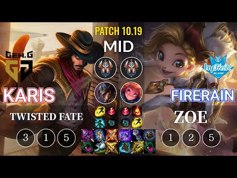 GEN Karis Twisted Fate vs hyF FireRain Zoe Mid - KR Patch 10.19